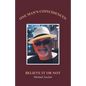 One Man's Coincidences: Believe It or Not - Paperback