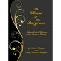 The House of the Burgesses: Being a Genealogical History of William Burgess of Richmond (later King George) County, Virginia, His Son, Edward Burg - Hardcover