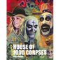 Rob Zombie's House of 1000 Corpses: The Making of a Cult Classic - Hardcover
