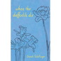 when the daffodils die - Paperback