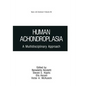 Human Achondroplasia: A Multidisciplinary Approach - Paperback