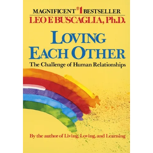 Loving Each Other: The Challenge of Human Relationships - Paperback