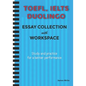 A Collection of TOEFL, DUOLINGO, IELTS Writing Essay Samples with Exercises - Paperback