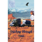 Trucking Through Time - Paperback