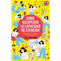 Cómo Recuperar La Capacidad de Atención - Paperback