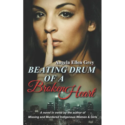 Beating Drum of a Broken Heart: A Novel in Verse - Paperback