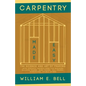 Carpentry Made Easy - The Science and Art of Framing - With Specific Instructions for Building Balloon Frames, Barn Frames, Mill Frames, Warehouses, C - Paperback