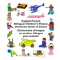 English-French Bilingual Children's Picture Dictionary Book of Colors Dictionnaire d'images en couleur bilingue pour enfants - Paperback