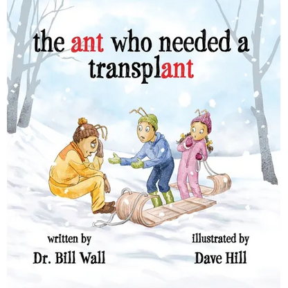 The ant who needed a transplant - Hardcover