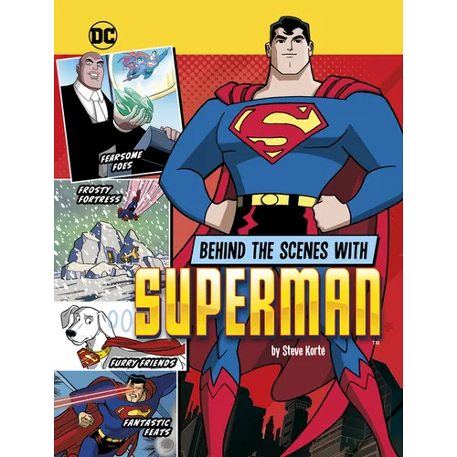 Behind the Scenes with Superman - Hardcover
