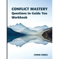 Conflict Mastery Workbook: Questions to Guide You - Paperback