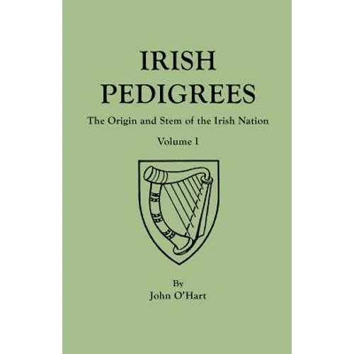 Irish Pedigrees. Fifth Edition. In Two Volumes. Volume I - Paperback