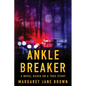 Ankle Breaker - Paperback