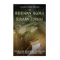 The Athenian Agora and Roman Forum: The Beating Hearts of the Ancient World's Most Famous Cities - Paperback