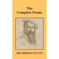The Complete Poems of Thomas Wyatt - Hardcover