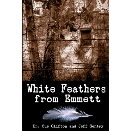 White Feathers from Emmett - Paperback