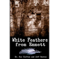 White Feathers from Emmett - Paperback