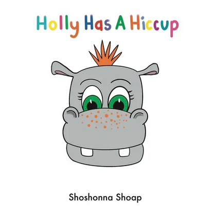 Holly Has A Hiccup - Hardcover