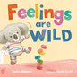 Feelings Are Wild - Hardcover