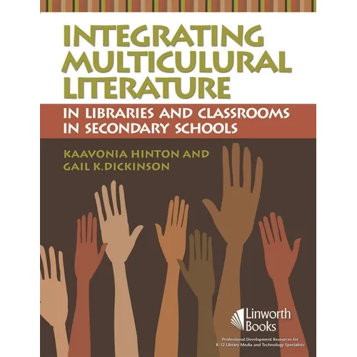 Integrating Multicultural Literature in Libraries and Classrooms in Secondary Schools - Paperback
