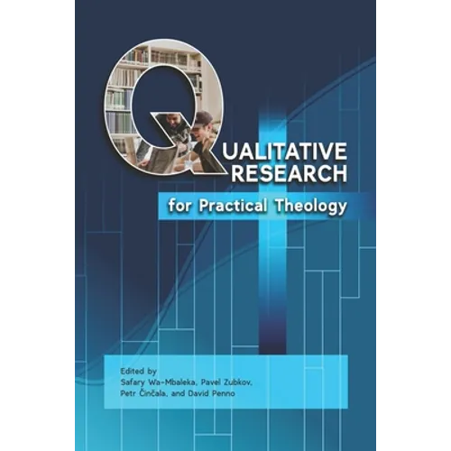Qualitative Research for Practical Theology - Paperback