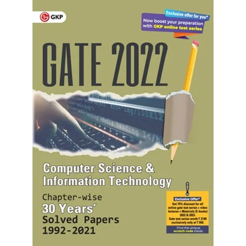 GATE 2022 Computer Science and Information Technology - 30 years Chapter wise Solved Papers (1992-2021). - Paperback