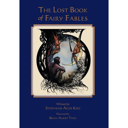 The Lost Book of Fairy Fables - Hardcover