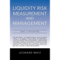 Liquidity Risk Measurement and Management: Base L III And Beyond - Paperback