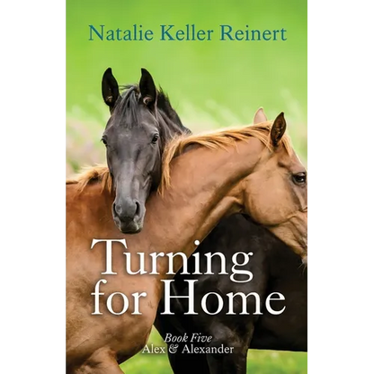 Turning for Home (Alex & Alexander: Book Five): Book Five) - Paperback