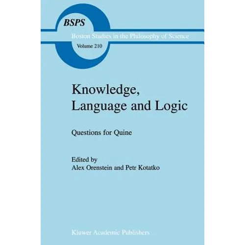 Knowledge, Language and Logic: Questions for Quine - Paperback