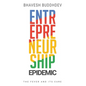 Entrepreneurship Epidemic: The Fever and Its Cure - Paperback