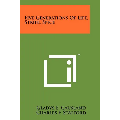 Five Generations of Life, Strife, Spice - Paperback
