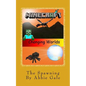 Minecraft Changing Worlds The Spawning: Minecraft Changing Worlds The Spawning - Paperback