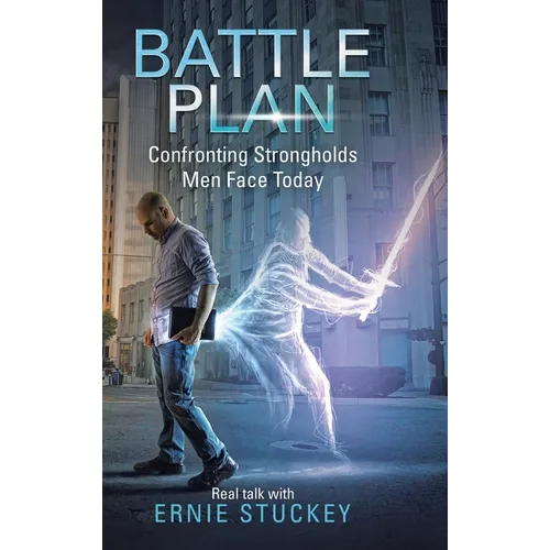 Battle Plan: Confronting Strongholds Men Face Today - Hardcover