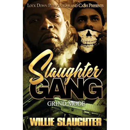 Slaughter Gang: Grind Mode - Paperback