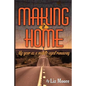 Making It Home: My year as a middle-aged runaway - Paperback