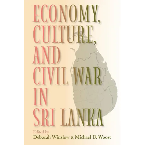 Economy, Culture, and Civil War in Sri Lanka - Paperback