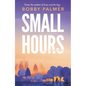 Small Hours - Hardcover
