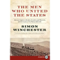 The Men Who United the States - Paperback