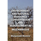Environment and Natural Resource Conservation and Management in Mozambique - Paperback