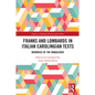 Franks and Lombards in Italian Carolingian Texts: Memories of the Vanquished - Paperback