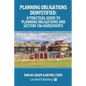 Planning Obligations Demystified: A Practical Guide to Planning Obligations and Section 106 Agreements - Paperback