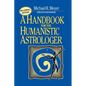 Handbook for the Humanistic Astrologer - Paperback