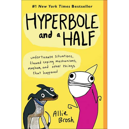 Hyperbole and a Half - Hardcover