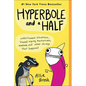 Hyperbole and a Half - Hardcover