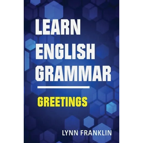 Learn English Grammar Greetings (Easy Learning Guide) - Paperback