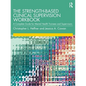 The Strength-Based Clinical Supervision Workbook: A Complete Guide for Mental Health Trainees and Supervisors - Paperback