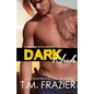 Dark Needs: A Dark Light of Day Novella - Paperback
