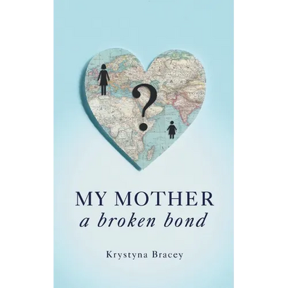 My Mother - A Broken Bond - Paperback