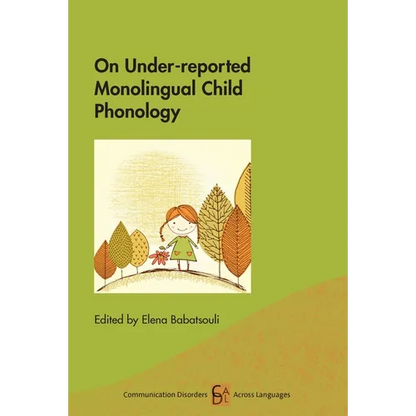 On Under-Reported Monolingual Child Phonology - Paperback